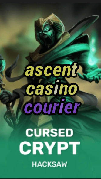 ascent casino courier-fqqjrm9vrme7zzjgfjql.com